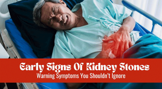 Early Warning Kidney Stone Symptoms In Women and Men