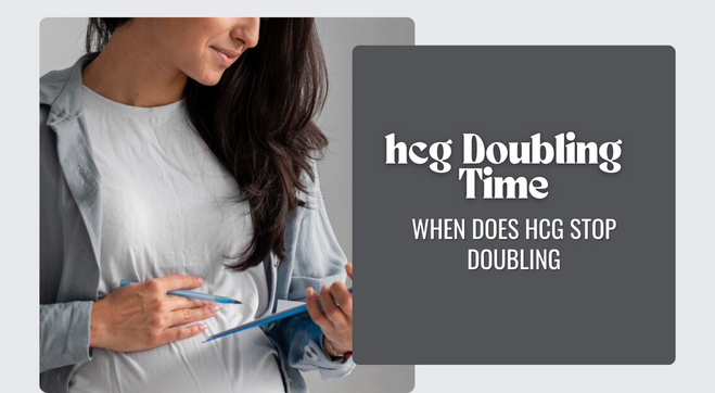 Understanding hCG Doubling Time: When Does hCG Stop Doubling?