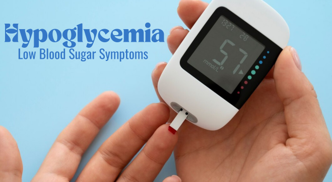 Hypoglycemia: Recognize Low Blood Sugar Symptoms