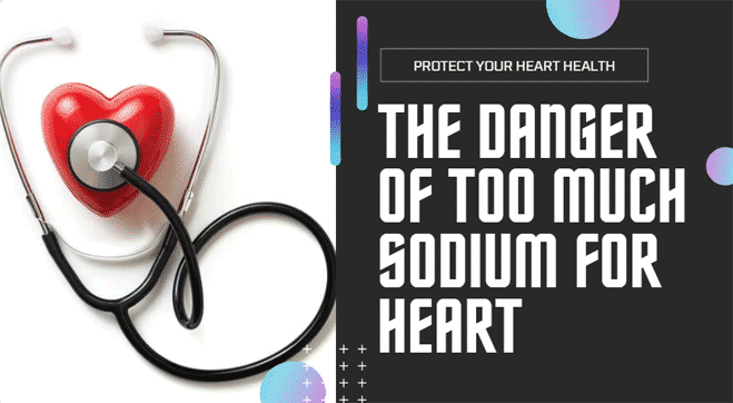 Salt and Heart Health - Impact of Excessive Sodium