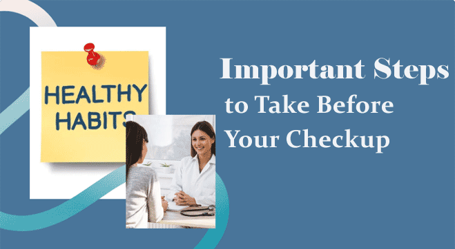 Health Checkup Preparation Guide: Tips for Accurate Results & Smooth Experience